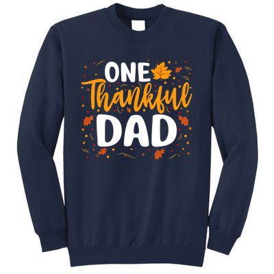 One Thankful Dad Matching Family Fall Thanksgiving Costume Tall Sweatshirt