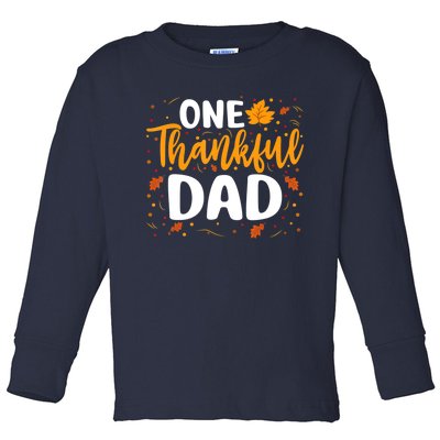 One Thankful Dad Matching Family Fall Thanksgiving Costume Toddler Long Sleeve Shirt