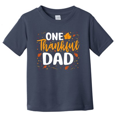 One Thankful Dad Matching Family Fall Thanksgiving Costume Toddler T-Shirt