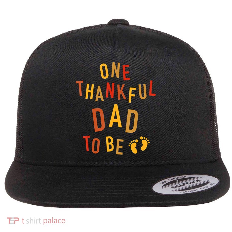 One Thankful Dad To Be Thanksgiving Pregnancy Announcement Flatbill Hat