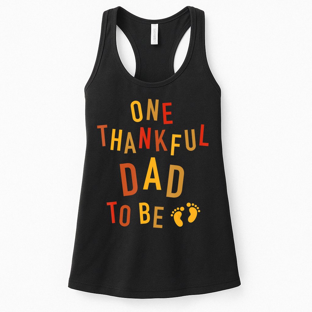 One Thankful Dad To Be Thanksgiving Pregnancy Announcement Womens Tank Top