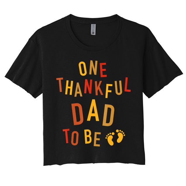 One Thankful Dad To Be Thanksgiving Pregnancy Announcement Crop Top