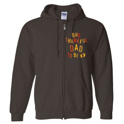 One Thankful Dad To Be Thanksgiving Pregnancy Announcement Full Zip Hoodie