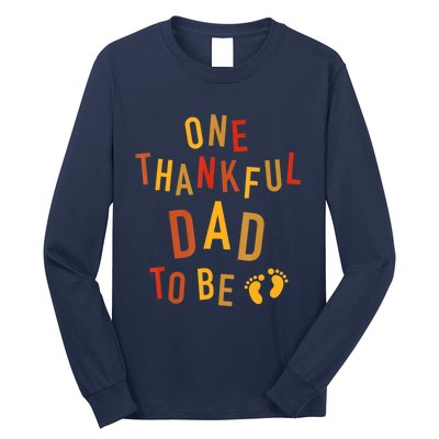 One Thankful Dad To Be Thanksgiving Pregnancy Announcement Long Sleeve Shirt