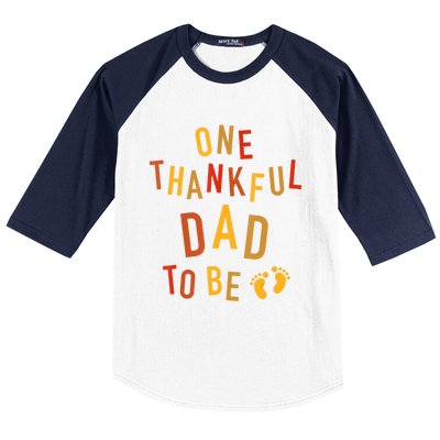 One Thankful Dad To Be Thanksgiving Pregnancy Announcement Baseball Sleeve Shirt