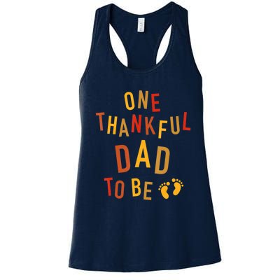 One Thankful Dad To Be Thanksgiving Pregnancy Announcement Women's Racerback Tank