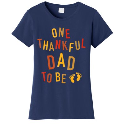 One Thankful Dad To Be Thanksgiving Pregnancy Announcement Women's T-Shirt