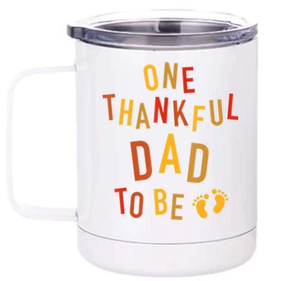 One Thankful Dad To Be Thanksgiving Pregnancy Announcement 12 oz Stainless Steel Tumbler Cup