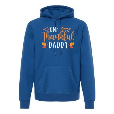 One Thankful Daddy Thanksgiving Day Family Matching Gift Premium Hoodie