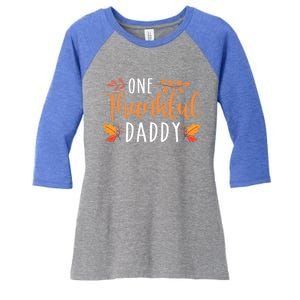 One Thankful Daddy Thanksgiving Day Family Matching Gift Women's Tri-Blend 3/4-Sleeve Raglan Shirt