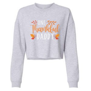 One Thankful Daddy Thanksgiving Day Family Matching Gift Cropped Pullover Crew