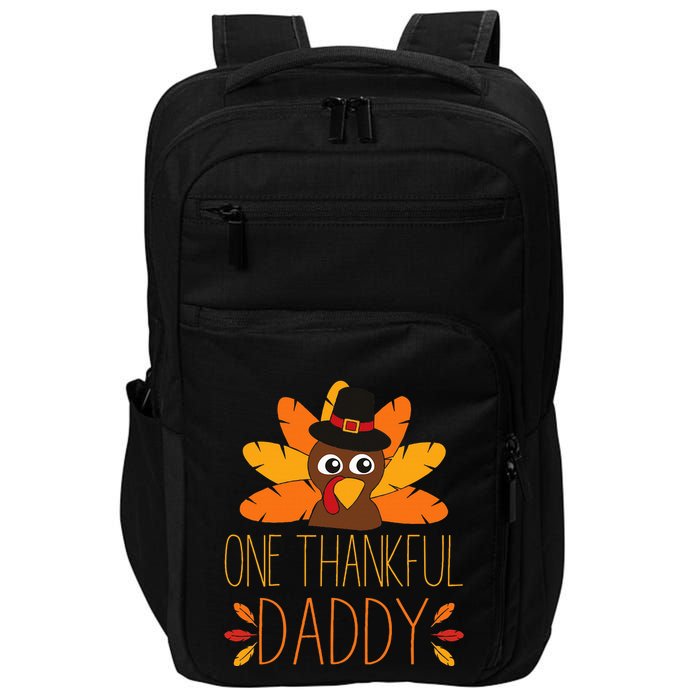One Thankful Daddy Turkey Thanksgiving Fall  Father Dad Impact Tech Backpack