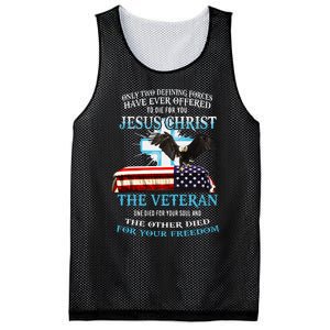 Only Two Defining Forces Have Ever Offered To Die For You Jesus The Veteran Mesh Reversible Basketball Jersey Tank