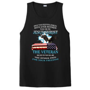 Only Two Defining Forces Have Ever Offered To Die For You Jesus The Veteran PosiCharge Competitor Tank