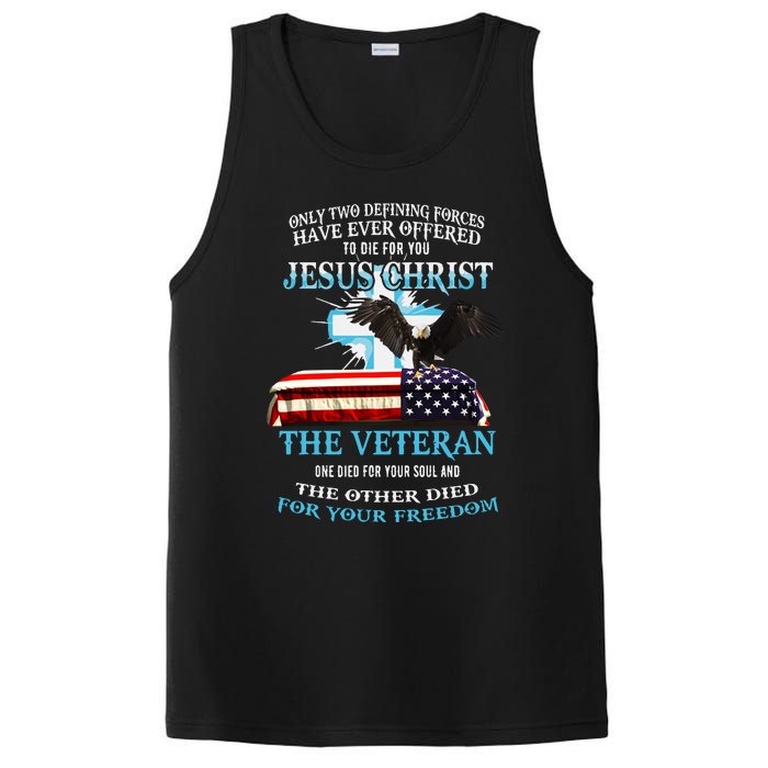 Only Two Defining Forces Have Ever Offered To Die For You Jesus The Veteran PosiCharge Competitor Tank