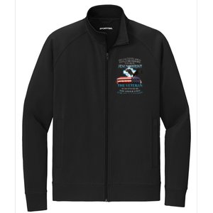 Only Two Defining Forces Have Ever Offered To Die For You Jesus The Veteran Stretch Full-Zip Cadet Jacket