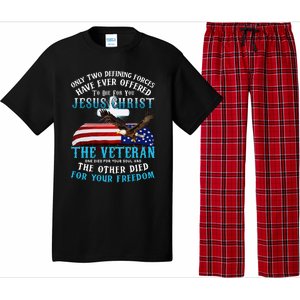 Only Two Defining Forces Die For Jesus Christ The Veteran Pajama Set