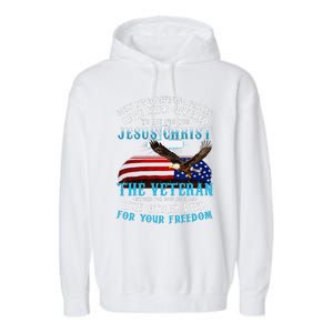 Only Two Defining Forces Die For Jesus Christ The Veteran Garment-Dyed Fleece Hoodie