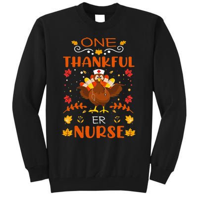 One Thankful Er Nurse Life Thanksgiving Fall Tall Sweatshirt