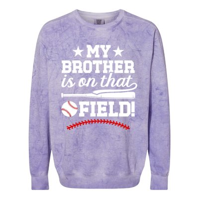 On That Field Baseball Brother Of A Baseball Player Gift Colorblast Crewneck Sweatshirt