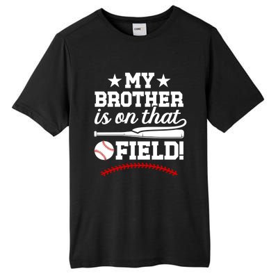 On That Field Baseball Brother Of A Baseball Player Gift Tall Fusion ChromaSoft Performance T-Shirt