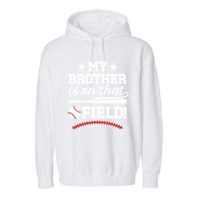 On That Field Baseball Brother Of A Baseball Player Gift Garment-Dyed Fleece Hoodie