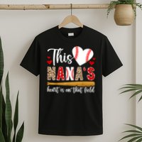 On That Field Baseball Nana Of A Baseball Player Nana T-Shirt