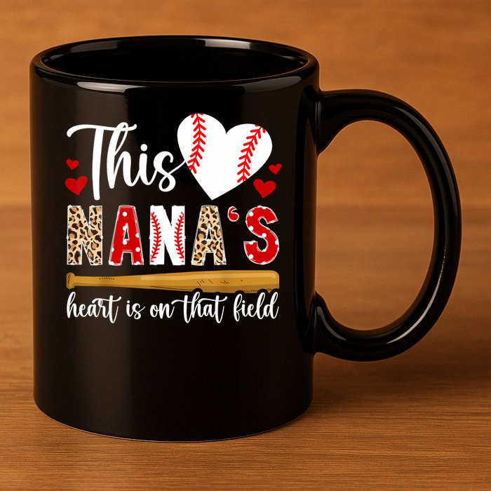 On That Field Baseball Nana Of A Baseball Player Nana 11oz C Handle Ceramic Mug