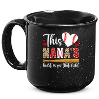 On That Field Baseball Nana Of A Baseball Player Nana 15oz Campfire Ceramic Mug