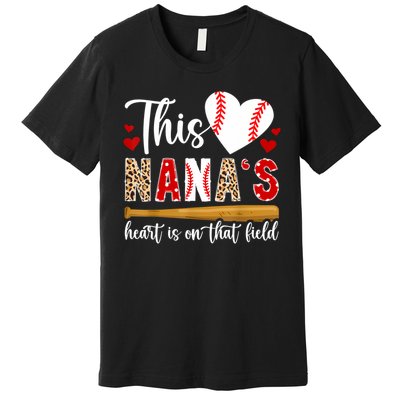 On That Field Baseball Nana Of A Baseball Player Nana Premium T-Shirt