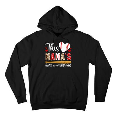 On That Field Baseball Nana Of A Baseball Player Nana Tall Hoodie