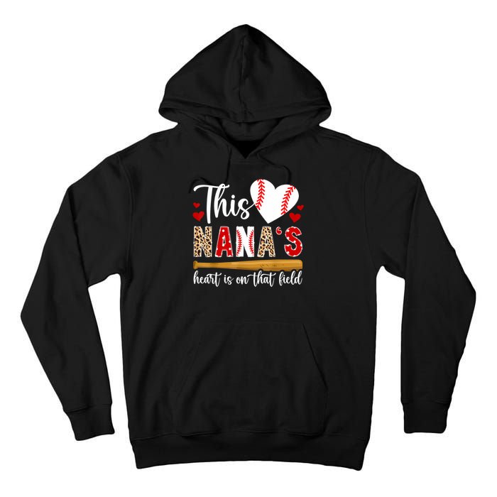 On That Field Baseball Nana Of A Baseball Player Nana Tall Hoodie