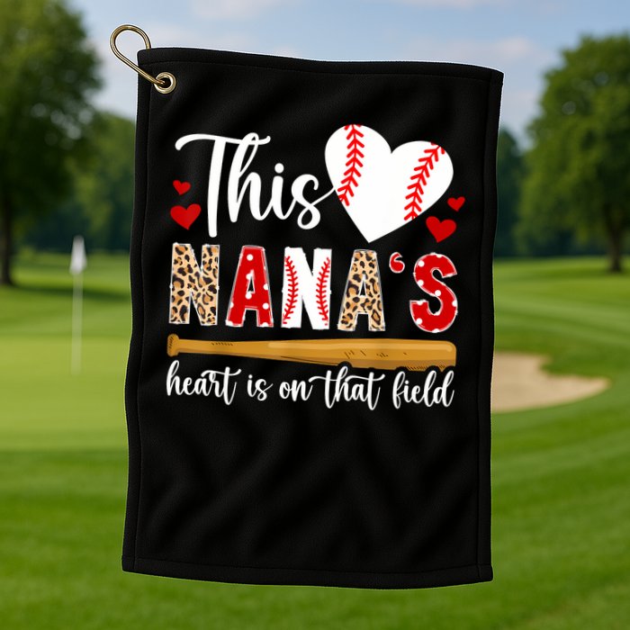 On That Field Baseball Nana Of A Baseball Player Nana Golf Towel