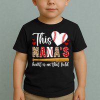 On That Field Baseball Nana Of A Baseball Player Nana Toddler T-Shirt