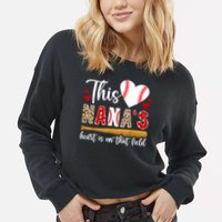 On That Field Baseball Nana Of A Baseball Player Nana Cropped Pullover Crew