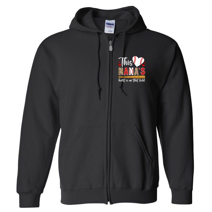 On That Field Baseball Nana Of A Baseball Player Nana Full Zip Hoodie