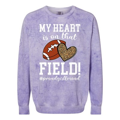 On That Field Football Girlfriend Of A Football Player Colorblast Crewneck Sweatshirt