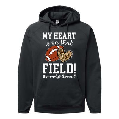 On That Field Football Girlfriend Of A Football Player Performance Fleece Hoodie