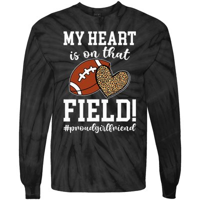 On That Field Football Girlfriend Of A Football Player Tie-Dye Long Sleeve Shirt