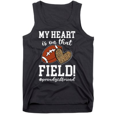 On That Field Football Girlfriend Of A Football Player Tank Top