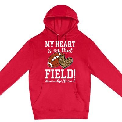 On That Field Football Girlfriend Of A Football Player Premium Pullover Hoodie