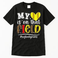 On That Field Softball Grams Of A Softball Player Grams Tall T-Shirt