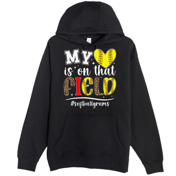 On That Field Softball Grams Of A Softball Player Grams Premium Pullover Hoodie