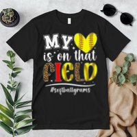 On That Field Softball Grams Of A Softball Player Grams Premium T-Shirt