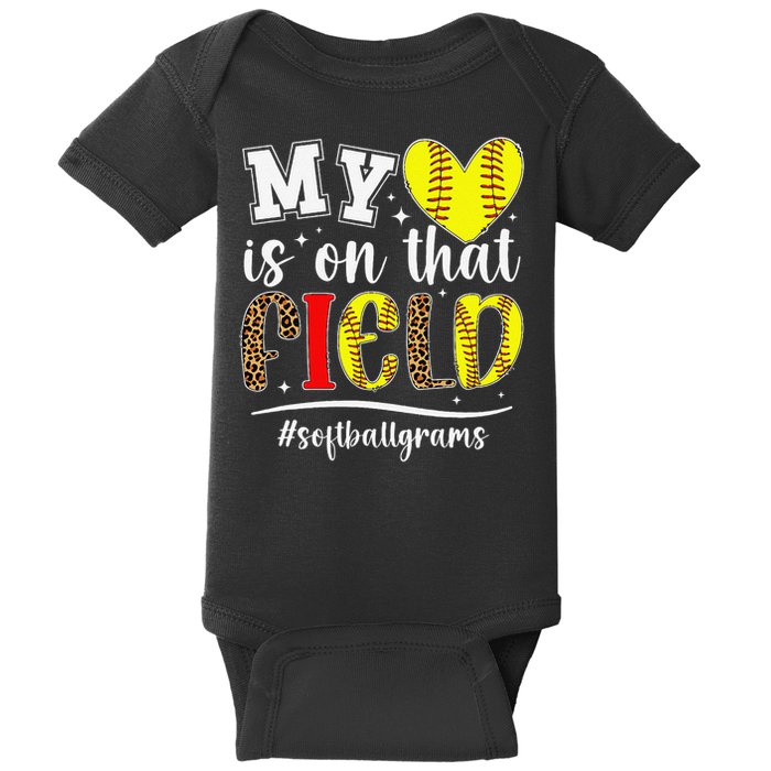 On That Field Softball Grams Of A Softball Player Grams Baby Bodysuit