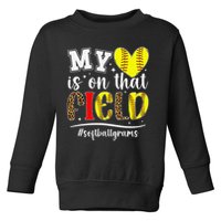 On That Field Softball Grams Of A Softball Player Grams Toddler Sweatshirt