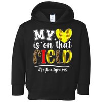 On That Field Softball Grams Of A Softball Player Grams Toddler Hoodie