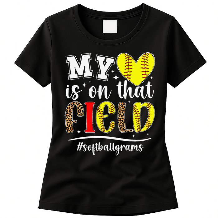 On That Field Softball Grams Of A Softball Player Grams Womens T-Shirt