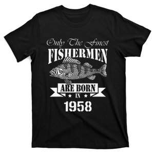 Only The Finest Fishermen Are Born In 1958 Fishing Birthday T-Shirt