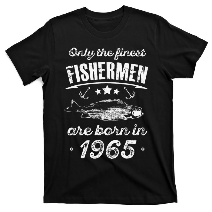 Only The Finest Fishermen Are Born In 1965 Birthday Fishing T-Shirt